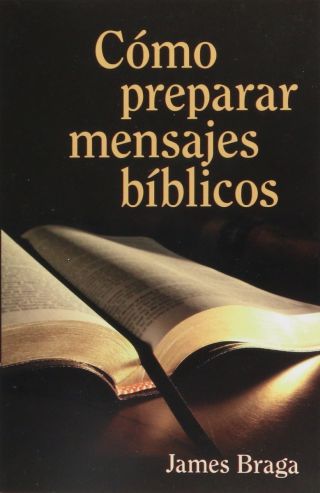Cómo preparar mensajes bíblicos