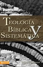 Teologia Biblica Y Sistematica