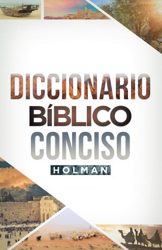 Diccionario Bíblico Conciso Holman. 