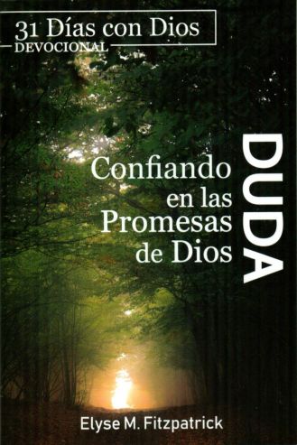 Duda; Confiando en las Promesas de Dios