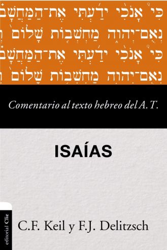 Comentario al texto hebreo del Antiguo Testamento; Isaías