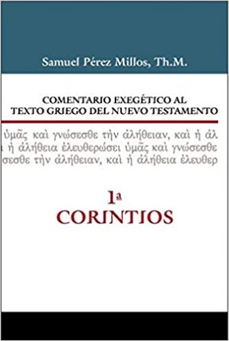 Comentario Exegético al Texto Griego del Nuevo Testamento 1a Corintios