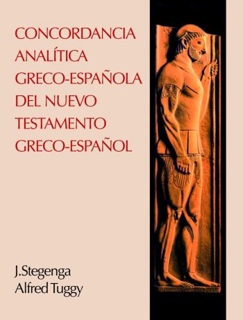 Concordancia Analítica Greco-Española del Nuevo Testamento Greco-Español