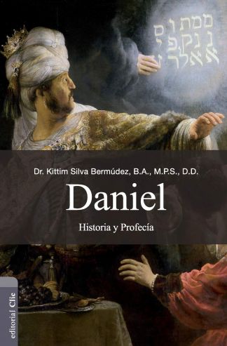 Daniel: Historia Y Profecía (Nueva Edicion)