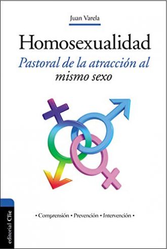 Homosexualidad Pastoral de la atracción al mismo sexo