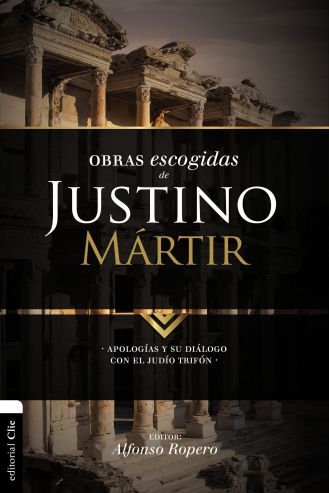 Obras Escogidas De Justino Mártir